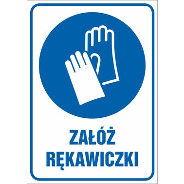 Znak informacyjny ZAŁÓŻ RĘKAWICZKI