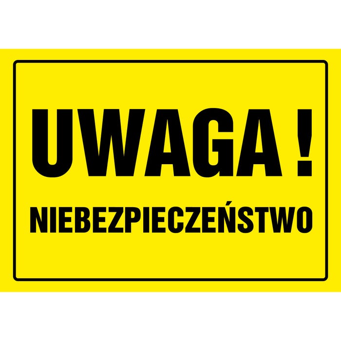 Znak informacyjny UWAGA NIEBEZPIECZEŃSTWO