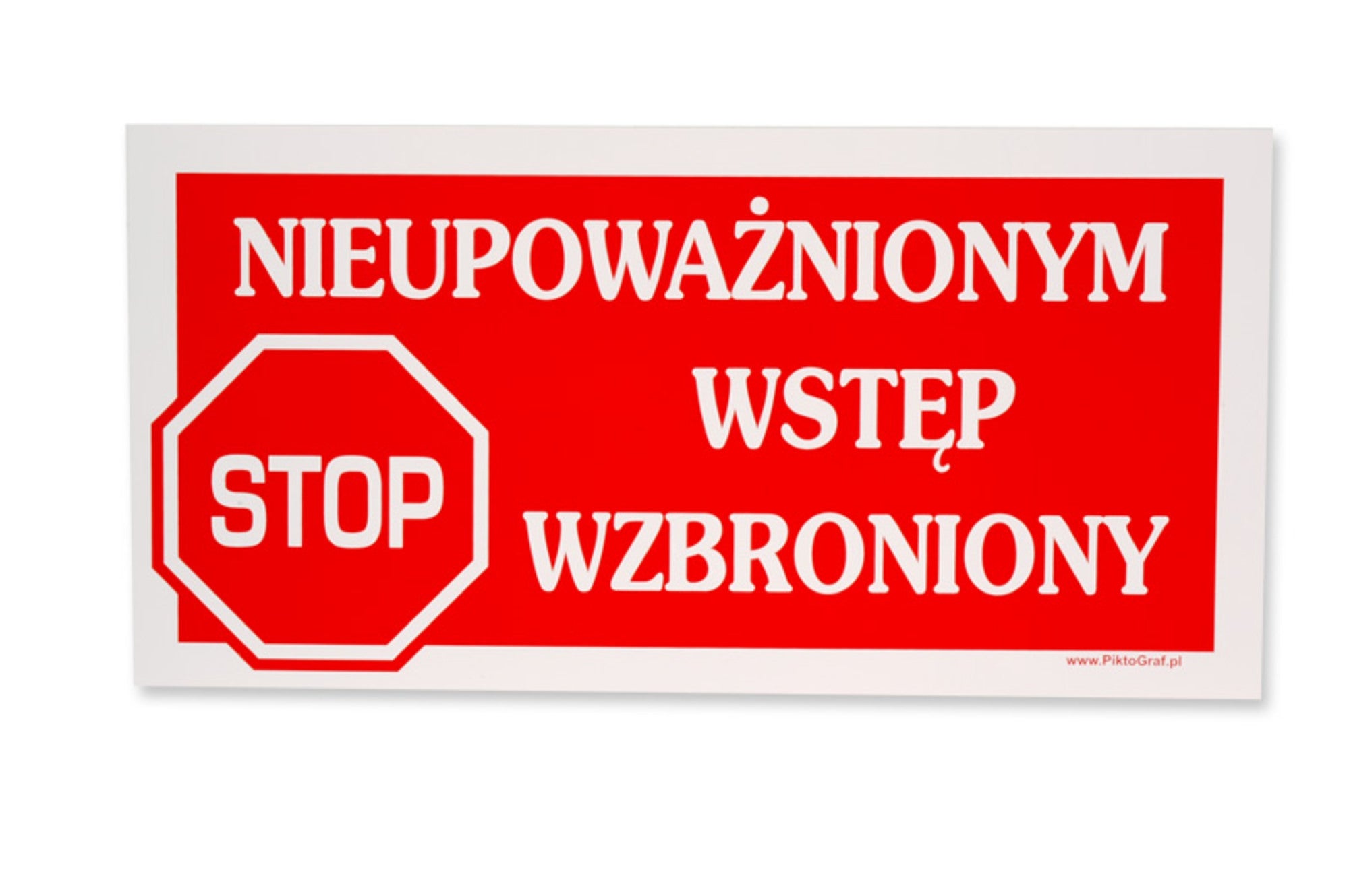Znak informacyjny NIEUPOWAŻNIONYM WSTĘP WZBRONIONY PN-02 U 0