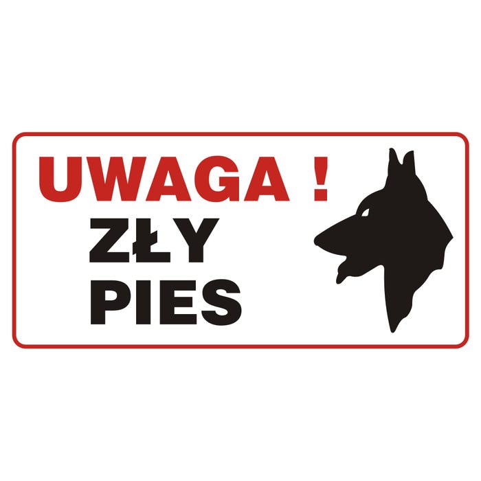 Znak informacyjny UWAGA ZŁY PIES