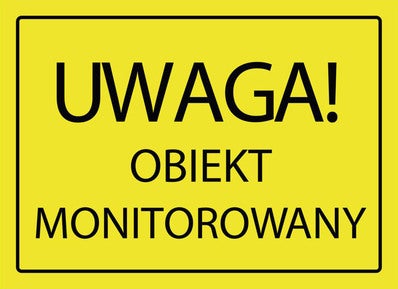 Znak informacyjny UWAGA OBIEKT MONITOROWANY