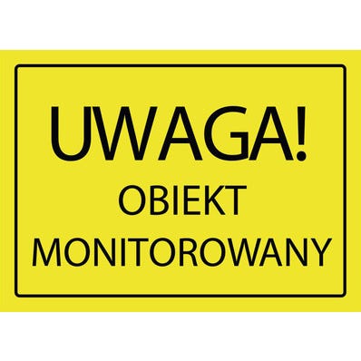 Znak informacyjny UWAGA OBIEKT MONITOROWANY